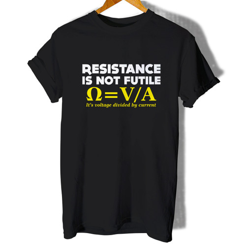 Resistance Is Not Futile Woman's T shirt