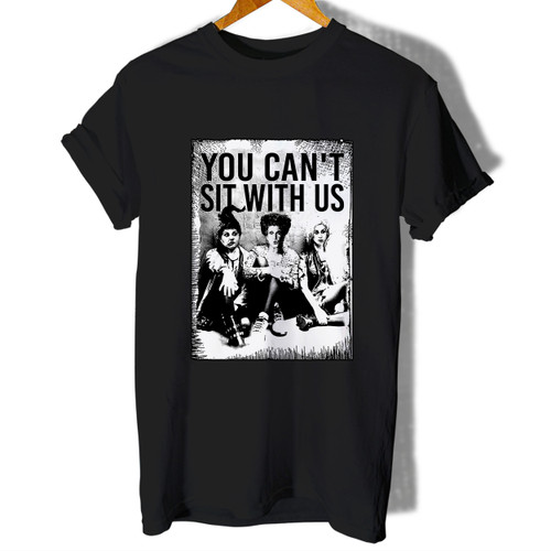 Sanderson Sisters You Cant Sit With Us Woman's T shirt