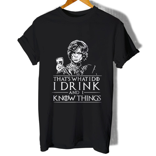 Thats What I Do Drinnk And I Know Things Woman's T shirt