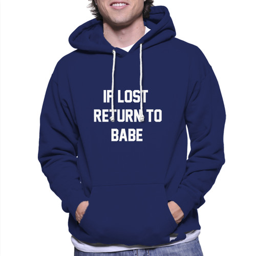 If Lost Return To Babe Unisex Hoodie