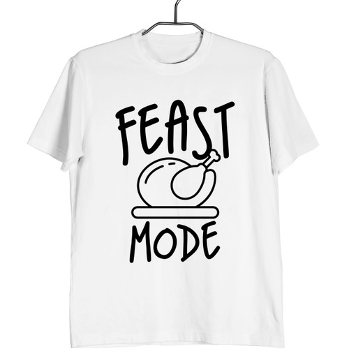 Feast Mode Man's T shirt