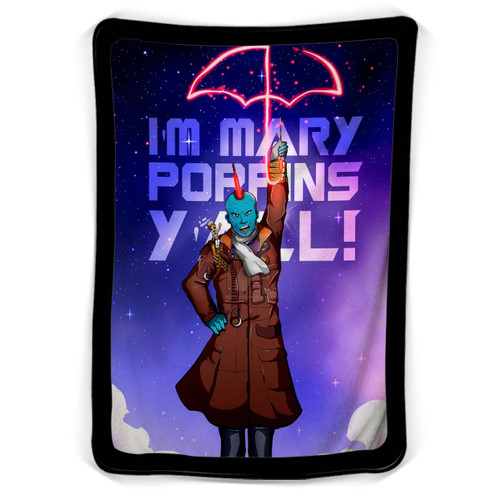 Yondu Im Mary Poppins Yall Galaxy Blanket