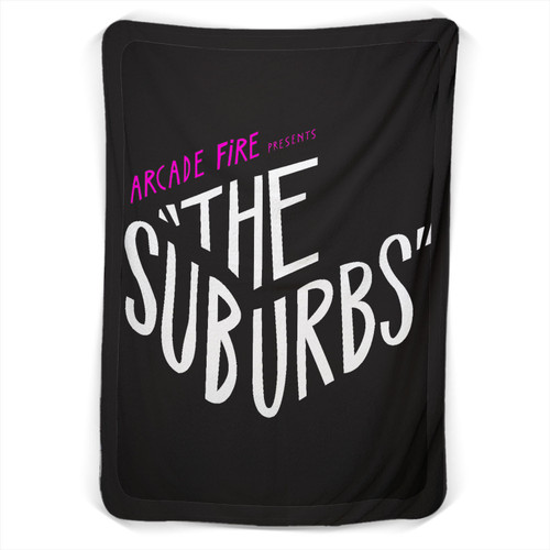 Arcade Fire Present The suburbs Blanket