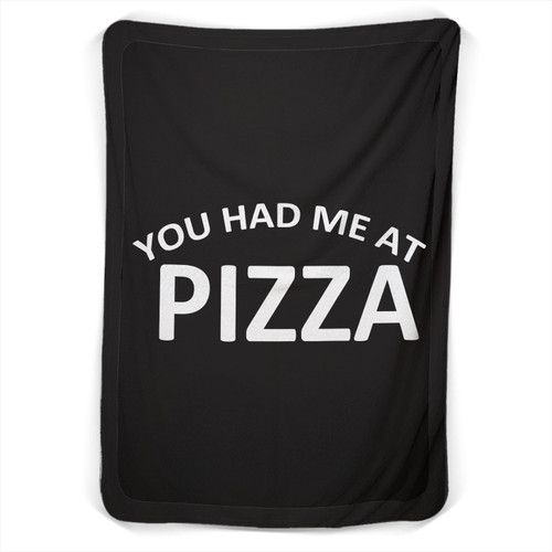 You Had Me At Pizza Blanket