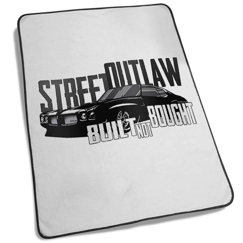 Street Outlaws Built Not Bought Blanket