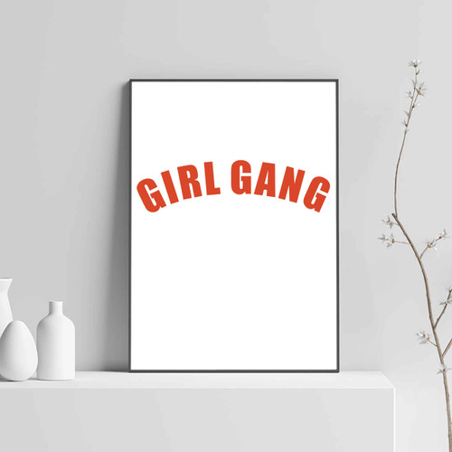 Girl Gang Quotes Posters