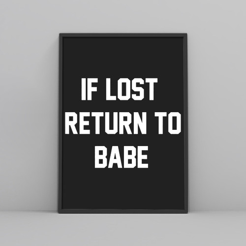 If Lost Return To Babe Posters