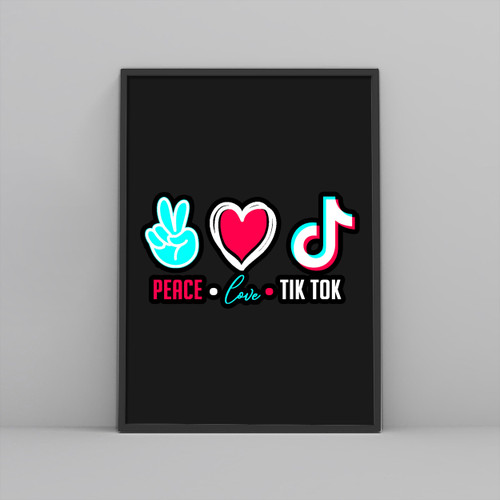 Tiktok Peace Love TikTok Posters