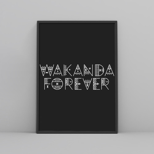Wakanda Forever Text Posters