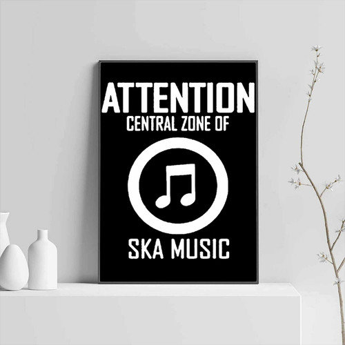 Attention Central Zone Of Ska Posters