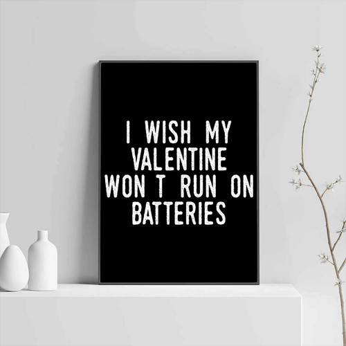 Valentine Quote Batteries Quote Posters