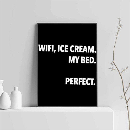 Wifi Ice Cream My Bed Perfect Posters