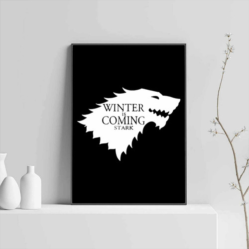 Winter Is Coming Game Of Thrones Stark Posters