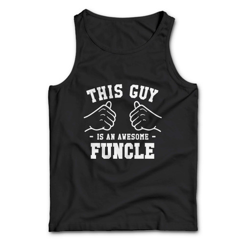 Funcle Awesome Funcle Man Tank top