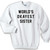 Worlds Okayest Sister Quotes Unisex Sweater