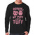 Workin My Puff Into Tuff Long Sleeve Shirt Tee