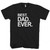 Best Dad Ever Man's T shirt