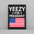 Kanye West Yeezus Top Yeezy For President Posters