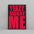 Yeezy Taught Me Posters