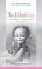 04-On Becoming Toddlerwise (978-0-9714532-2-7)