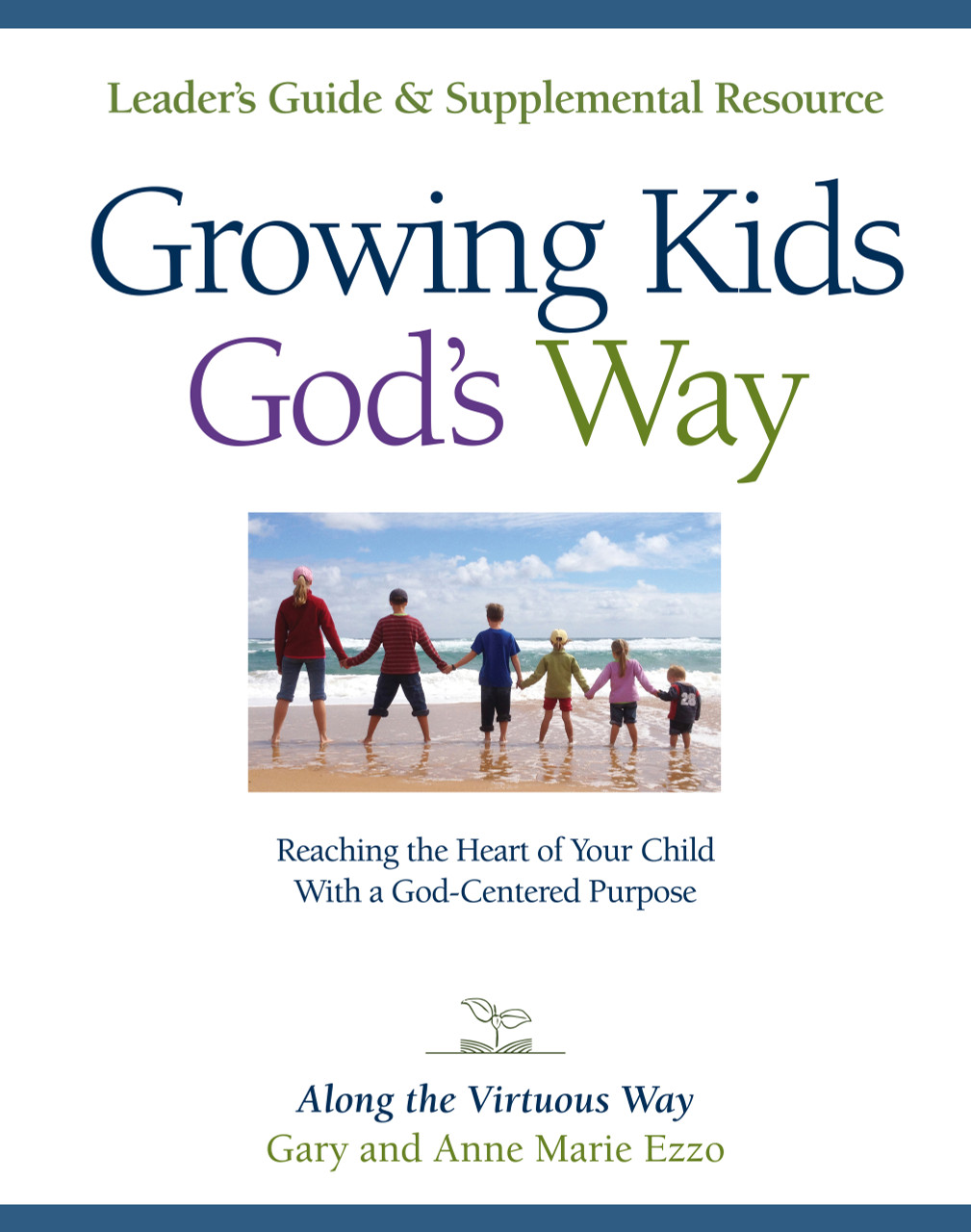 08-LEADER'S GUIDE | Growing Kids God's Way - (Print Edition)