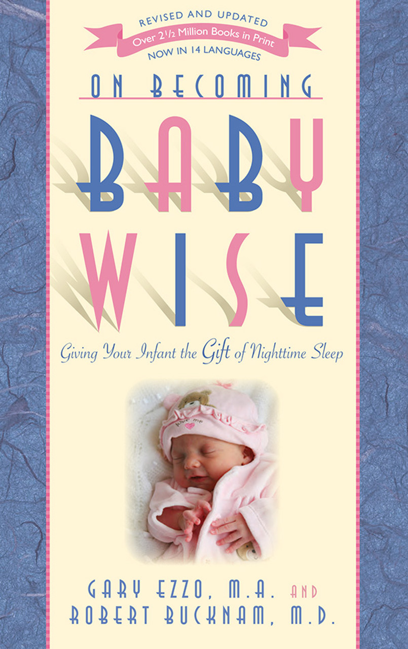 01-On Becoming Babywise (978-1-932740-13-4)