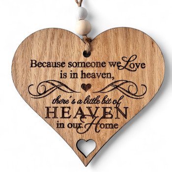 Heart Shaped Because Someone We Love Is In Heaven Sign