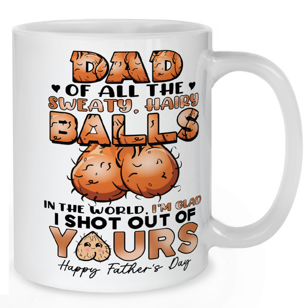 Dad, Of All The Sweaty Balls Mug