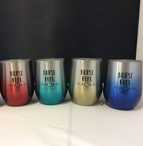 Nurse Fuel Wine Tumbler Nurse Fuel Wine Tumbler
