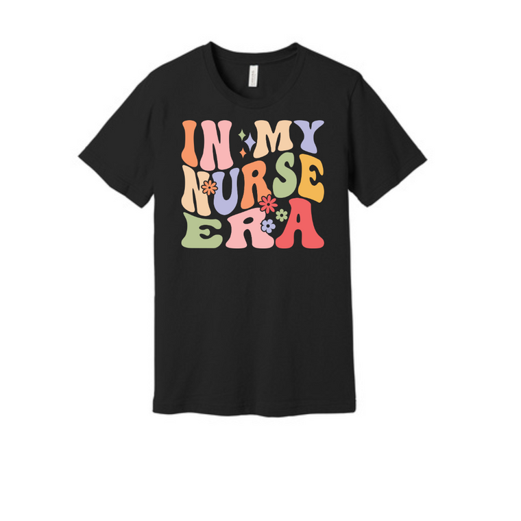 In my Nurse Era Graphic T