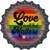 Love All That Matters Rainbow Novelty Metal Bottle Cap Sign