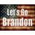 Lets Go Brandon American Flag Novelty Metal Parking Sign