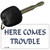 Here Comes Trouble Novelty Aluminum Key Chain KC-298