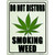 Do Not Disturb Smoking Weed Novelty Metal Parking Sign