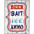 Beer Bait Ice Ammo Novelty Metal Parking Sign