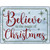 Believe in Magic of Christmas Novelty Metal Parking Sign