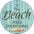 Beach Fixes Everything Novelty Metal Circular Sign