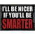 Be Smarter Novelty Metal Parking Sign