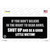 If You Dont Believe In The Right Novelty Sticker Decal