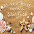 Make A Wish Upon A Starfish Novelty Square Sticker Decal