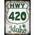 HWY 420 Idaho Novelty Rectangle Sticker Decal