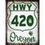 HWY 420 Oregon Novelty Rectangle Sticker Decal