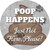 Poop Happens Novelty Circle Sticker Decal