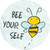 Bee Yourself Novelty Circle Sticker Decal