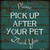 Pick Up After Your Pet Novelty Square Sticker Decal