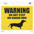 Dont Step On Guard Dog Weenie Novelty Rectangle Sticker Decal