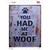 You Had Me At Woof Novelty Rectangle Sticker Decal