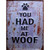 You Had Me At Woof Novelty Rectangle Sticker Decal