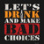Lets Drink Novelty Square Sticker Decal