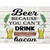 You Cant Drink Bacon Novelty Rectangle Sticker Decal